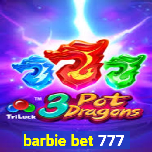 barbie bet 777